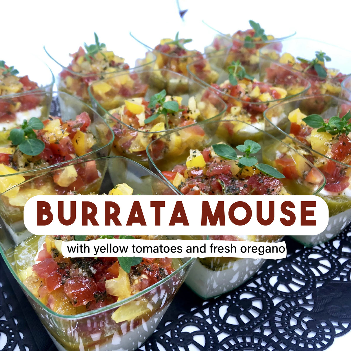 Burrata mousse with yellow tomatos and fresh oregano – Cibacco